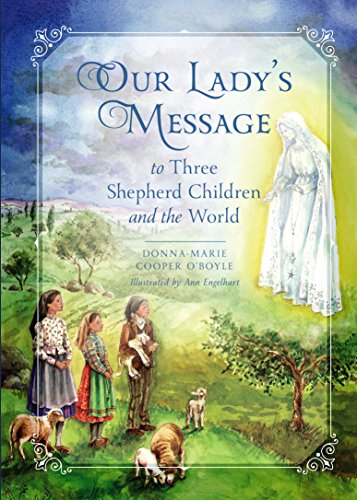 Our Lady's Message To Three Shepherd Children And To The World (Hardcover)
