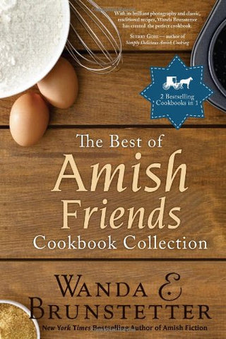The Best of Amish Friends Cookbook Collection: 2 Bestselling Titles in 1 (Spiral-bound)