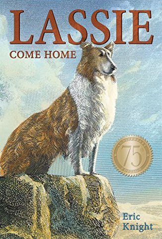 Lassie Come-Home 75th Anniversary Edition (Hardcover)