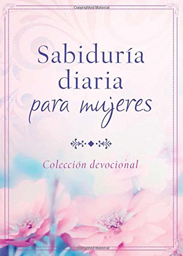 Sabiduría diaria para mujeres: Colección devocional (Paperback)