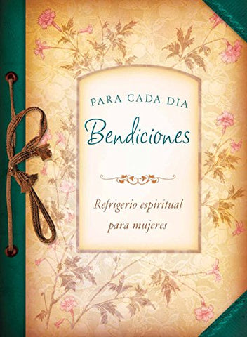 Bendiciones para cada día: Refrigerio espiritual para mujeres (Paperback)