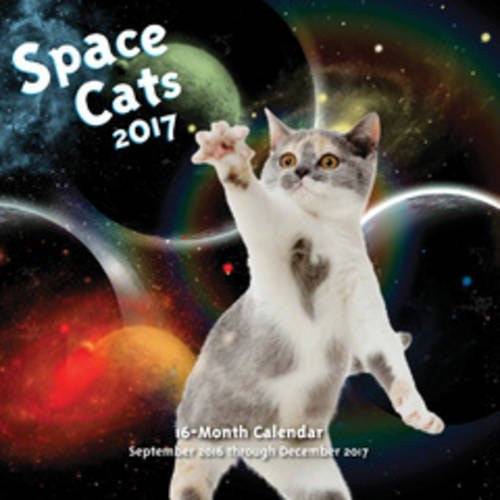 Space Cats 2017: 16-Month Calendar September 2016 through December 2017