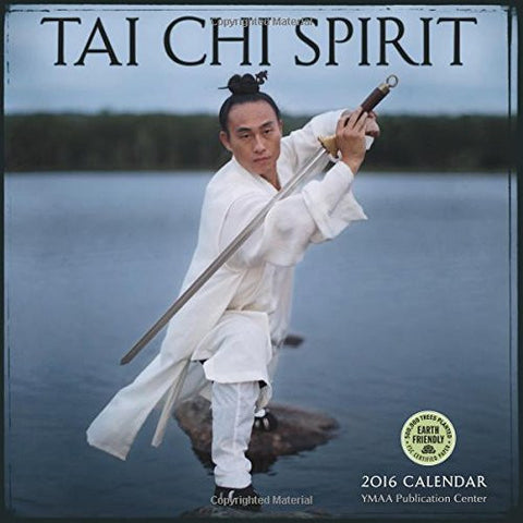 Tai Chi Spirit 2016 Wall Calendar