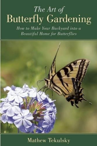 The Art of Butterfly Gardening (Paperback)