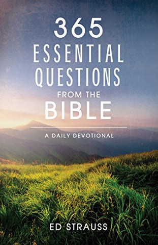 365 Essential Questions from the Bible : A Daily Devotional (Paperback)