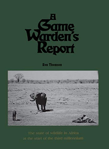 A Game Warden’s Report