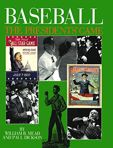 Baseball: The Presidents' Game