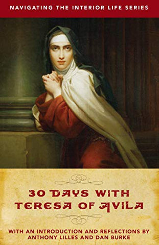 30 Days With Teresa Of Avila (Paperback)