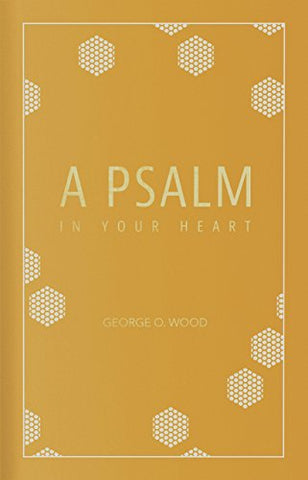 A Psalm in Your Heart - Hardcover