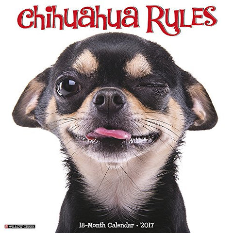 2017 Wall Calendars, Dog Breeds - Just Chihuahua Rules