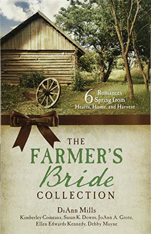 Farmer's Bride Collection: 6 Romances Spring from Hearts, Home, and Harvest - Paperback