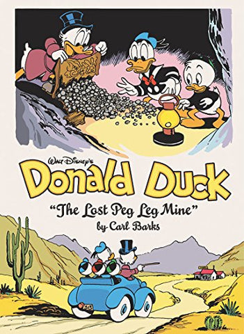 Walt Disney's Donald Duck: "The Lost Peg Leg Mine" (Hardcover)