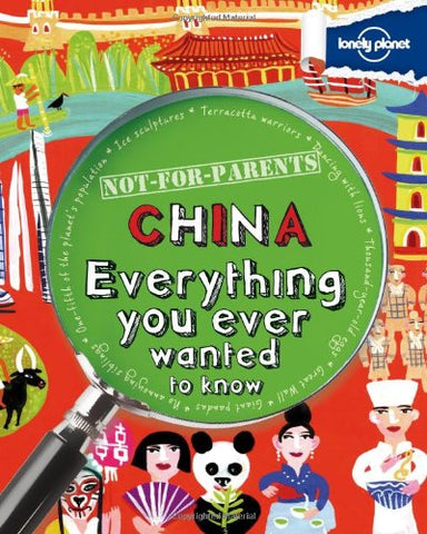 Lonely Planet Children's Titles Not For Parents China (ages 8+) , 1st edition, paperback