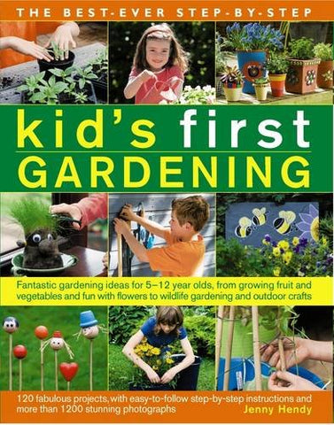 The Best-Ever Step-by-Step Kid's First Gardening (Paperback)
