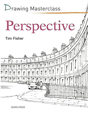 Drawing Masterclass: Perspective (Paperback)