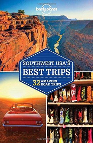 Southwest USA’s Best Trips, 3rd Edition, February 2018 (Paperback)