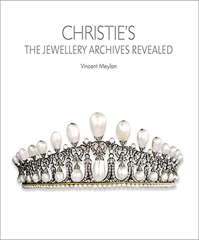 Christie's: The Jewellery Archives Revealed (Hardcover)