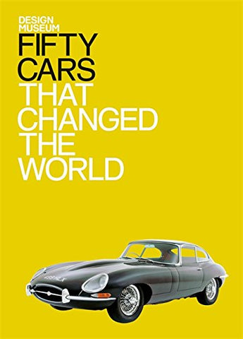 Fifty Cars That Changed The World, By Design Museum, Hardcover Book