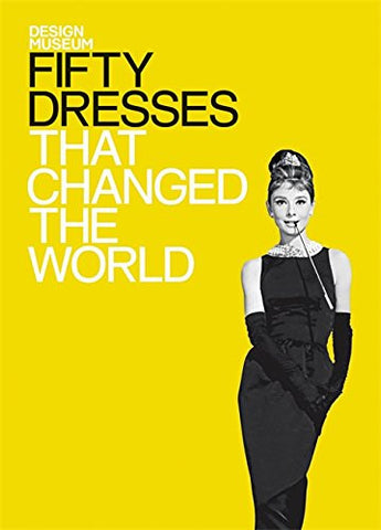 Fifty Dresses That Changed The World, By Design Museum, Hardcover Book