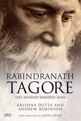 Rabindranath Tagore: The Myriad-Minded Man (Paperback)