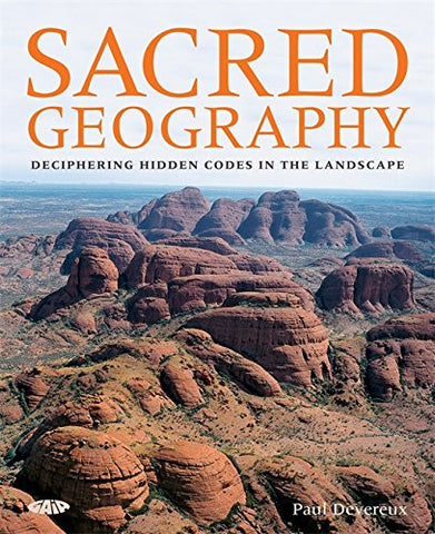 Sacred Geography: Deciphering Hidden Codes In The Landscape, By Paul Devereux, Hardcovcer Book