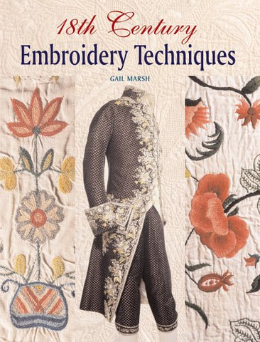 18th Century Embroidery Techniques (Hardcover)