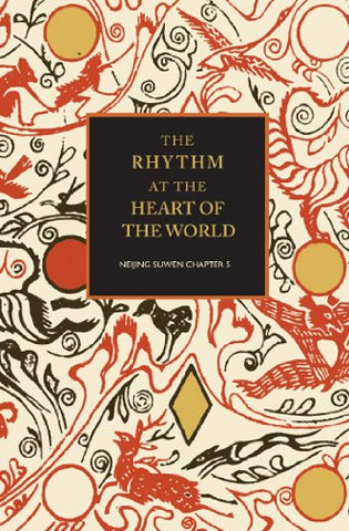 Rhythm at the Heart of the World (Paperback)