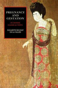 Pregnancy and Gestation in Chinese Classics (Paperback)