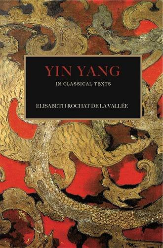 Yin Yang in Classical Texts (Paperback)