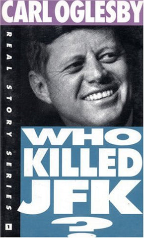 Who Killed JFK? (The Real Story Series)
