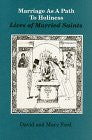 Marriage As a Path to Holiness: Lives of Married Saints