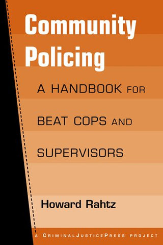 Community Policing: A Handbook for Beat Cops and Supervisors (Paperback)