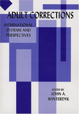 Adult Corrections: International Systems and Perspectives (Paperback)