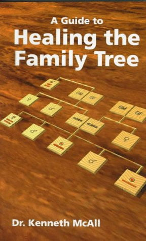 A Guide to Healing the Family Tree [paperback]