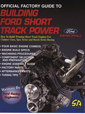 Building Ford Short Track Power: Official Factory Guide (Do-It-Yourself Guides for Car Enthusiasts)