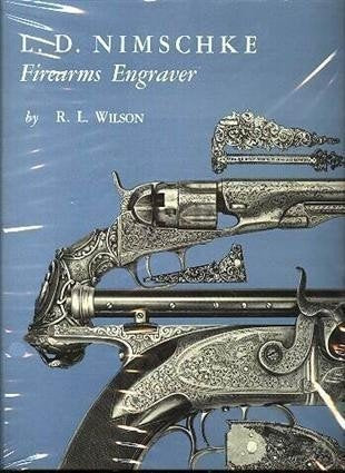 L.d. Nimschke: Firearms Engraver (hardcover)