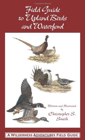 Field Guide to Upland Birds and Waterfowl (Paperback)