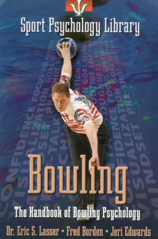 Sport Psychology Library: Bowling The Handbook of Bowling Psychology (Paperback)
