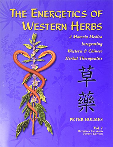 Energetics of Western Herbs Vol. II, 4th Ed. (Paperback)