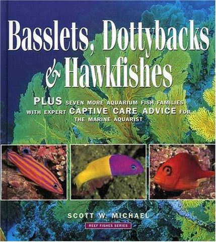 Basslets, Dottybacks and Hawkfishes (Hardcover)