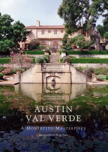 AUSTIN VAL VERDE: A Montecito Masterpiece (Hardcover)