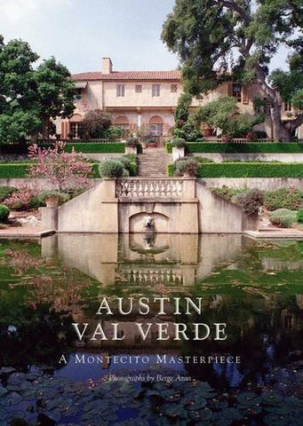 AUSTIN VAL VERDE: A Montecito Masterpiece (Hardcover)