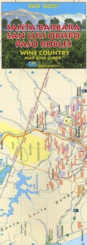 Santa Barbara, San Luis Obispo, Paso Robles Wine Country Map and Guide