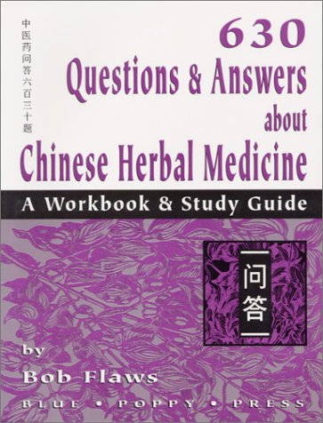 630 Questions & Answers about Chinese Herbal Medicine (Paperback)