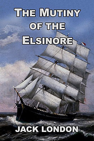 The Mutiny of the Elsinore