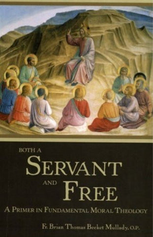 Both A Servant And Free By Brian Mullady - 20011 (Paperback)