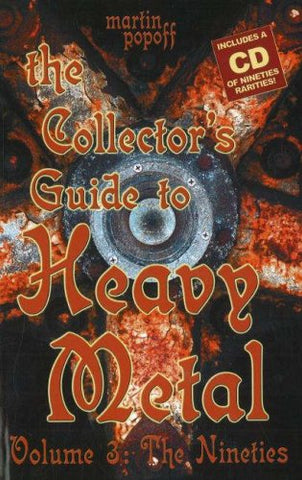 The Collector's Guide to Heavy Metal: Volume 3: The Nineties