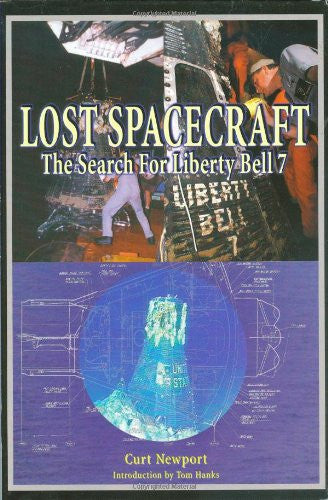 Lost Spacecraft – The Search For Liberty Bell 7 (HC) - Hardcover