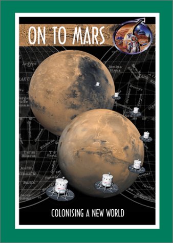 On to Mars: Colonizing a New World with CDROM (Apogee Books Space Series) (not in pricelist)