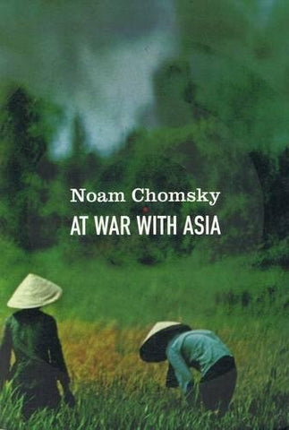 At War With Asia: Essays On Indochina (Paperback)